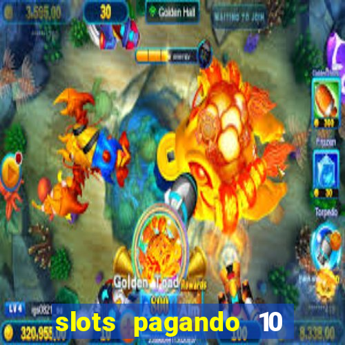 slots pagando 10 no cadastro facebook